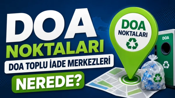 Adana DOA Toplu İade Merkezi Nerede? REVOMAT ADANA Toplu Alım Yerleri 2026