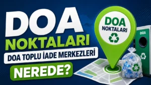 Ankara Toplu Alım Yerleri 2026: DOA Toplu İade Merkezi Nerede? (Adres & Saat)